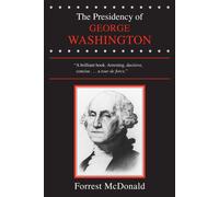 Forrest McDonald The Presidency of George Washington (Tascabile)