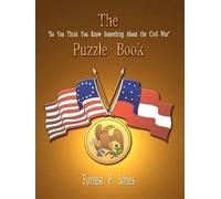Forrest P. Jone The "So You Think You Know Something about the Civil (Tascabile)