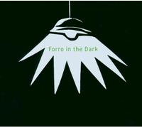 Forro in the Dark - Forro in the Dark
