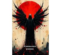 FORSAKEN WORDS: Dark Aesthetic Lined Journal for Hidden Thoughts, Reflection, and Emotional Writing