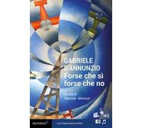 Forse che sì forse che no. Con espansione online