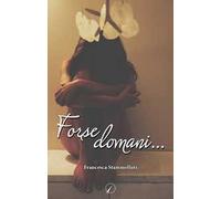 Forse domani...