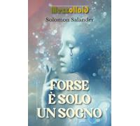Forse è solo un sogno