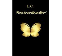 Forse ho scritto un libro!