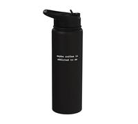 Forse il caffè è dipendente da me amante del caffè della caffeina Stainless Steel Insulated Water Bottle