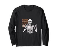 Forse il caffè è dipendente da me amanti del caffè scheletro Maglia a Manica