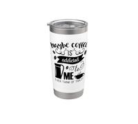 Forse il caffè è dipendente da me Divertente dipendente dal caffè Bicchiere termico in acciaio inox doppia parete