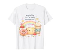 Forse la Vita Non è Davvero così serio Kawaii Maglietta