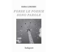 Forse le poesie sono parole