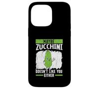Forse le zucchine non ti piacciono né vegane vegetariane Custodia per iPhone 14 Pro Max