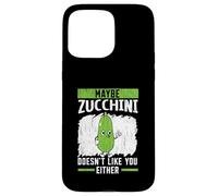 Forse le zucchine non ti piacciono né vegane vegetariane Custodia per iPhone 15 Pro Max