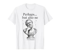 Forse Ma Anche No Overthinketh Philosophy Humor Citazione Maglietta