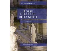 Forse nel cuore della notte