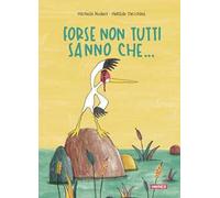 FORSE NON TUTTI SANNO CHE.... - NODARI MICHELA - Kite