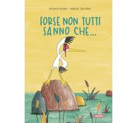 FORSE NON TUTTI SANNO CHE.... - NODARI MICHELA - Kite