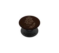 Forse sei stato creato per un tempo come questo PopSockets PopGrip Adesivo