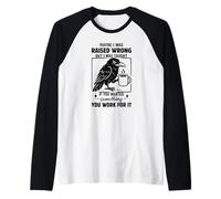 Forse Sono Stato Cresciuto in Modo Sbagliato ma Mi è Stato insegnato Maglia con Maniche Raglan