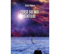 Forse sul mio sentiero