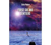 Forse sul mio sentiero