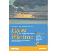 Forse un mattino. Con Le origini della letteratura. Per il 1° biennio delle Scuole superiori. Con e-book. Con espansione online (Vol. 2)