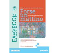 Forse un mattino. Easybook. Per il 1° biennio delle Scuole superiori. Con e-book. Con espansione online