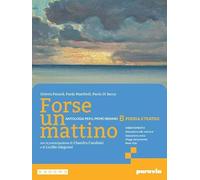 Forse un mattino. Per il 1° biennio delle Scuole superiori. Con e-book. Con espansione online (Vol. 2)