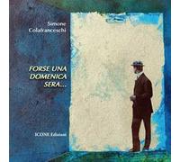 Forse una domenica sera