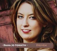 Forseth, Dana Jo - Driven