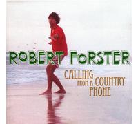 Forster,Robert - Calling from a Country Ph