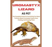 Forster Zac Uromastyx Lizard as Pet (Tascabile)