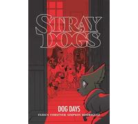 Stray Dogs Dog Days