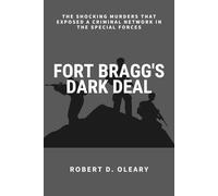 Fort Bragg's Dark Deal: The Shocking Murders That Exposed a Criminal Network in the Special Forces