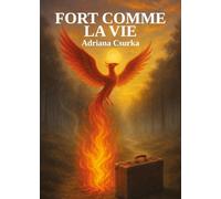 Fort comme la vie
