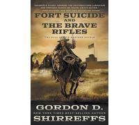 Fort Suicide and The Brave Rifles: Two Full Length Western Novels