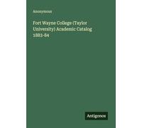Fort Wayne College (Taylor University) Academic Catalog 1883-84