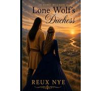 Fort Wilson: Lone Wolf's Duchess
