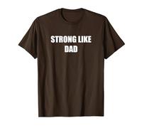 Forte Come papà Maglietta, Uomo, Marrone, L
