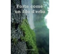 Forte come un filo d'erba