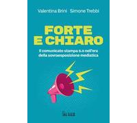 Forte e chiaro. Il comunicato stampa 5.0 nell’era della sovraesposizione mediatica