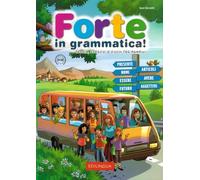 Forte in grammatica Per la Scuola elementare: Libro Servetti, Sara