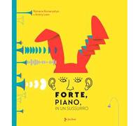 Forte, piano, in un sussurro