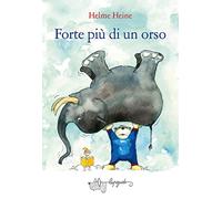 Forte più di un orso. Ediz. a colori