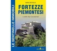 Fortezze piemontesi e delle Alpi occidentali