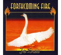 Forthcoming Fire - Je Suis "Gestrichen"