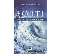 Forti nella tribolazione