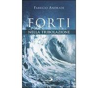 Forti nella tribolazione