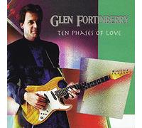 Fortinberry, Glen - Ten Phases of Love