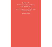 Fortini '17. Atti del convegno di studi di Padova (11-12 dicembre 2017)