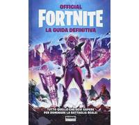 Fortnite. La guida definitiva