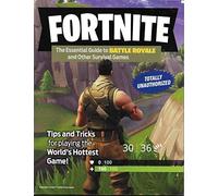 Fortnite The Essential Guide to Battle Royale and Other Survival Games